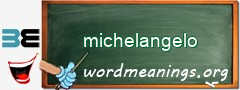 WordMeaning blackboard for michelangelo